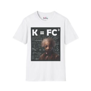 K= FC² Troll Physics T-Shirt | Funny Math & Science Humor Tee